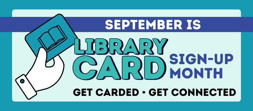 Library Card Signup Month graphic